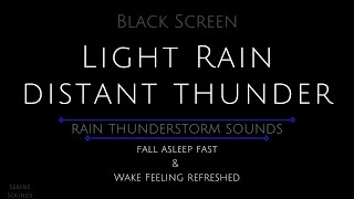 10 Hours - Rain Sounds - Light Rain - Rumbling Thunder - Gentle Rain - Distant Thunder - Summer Rain