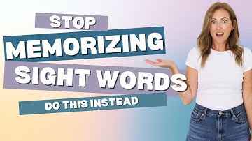 Stop Memorizing Sight Words — Do This Instead!
