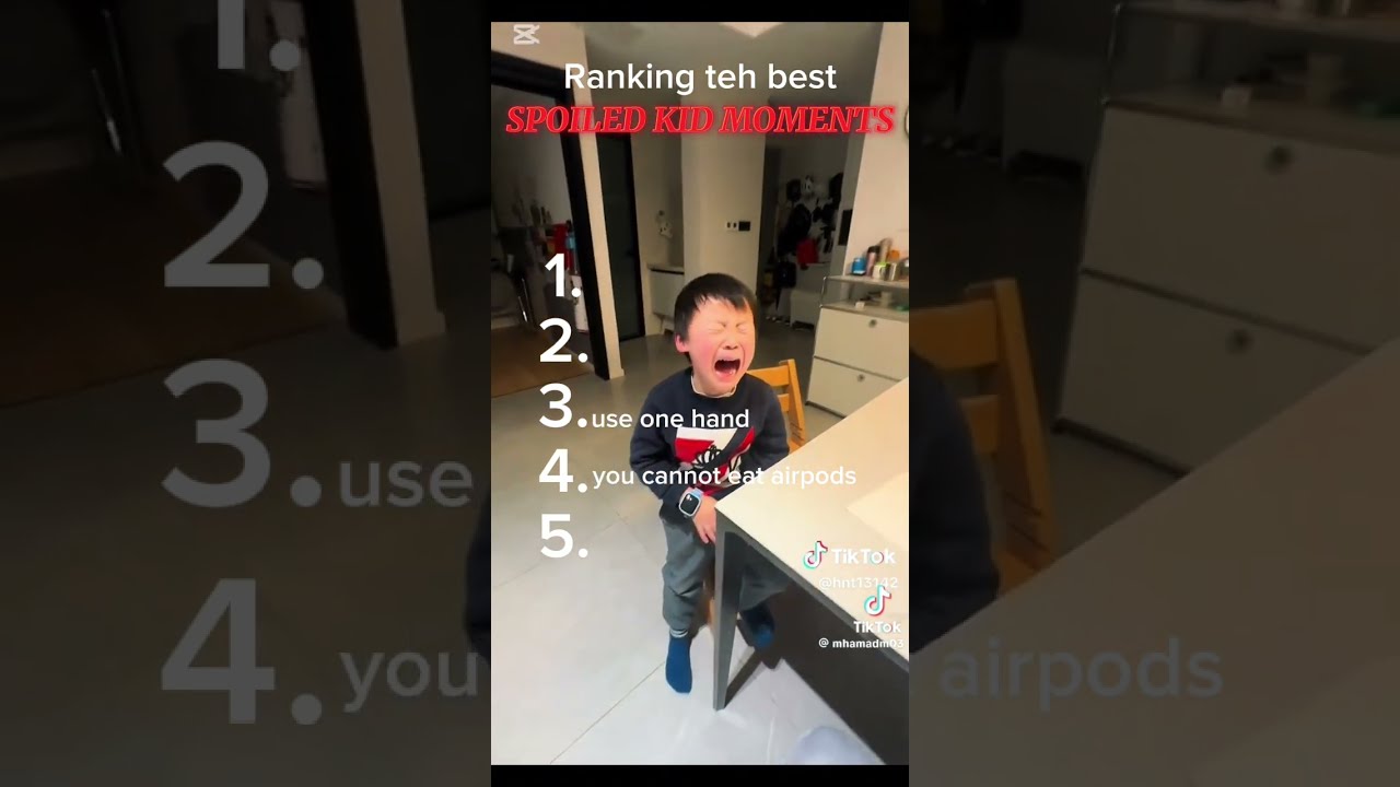 Ranking Teh Best Spoiled Kid Moments