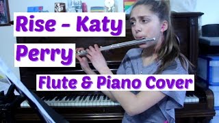 Rise - Katy Perry - Flute & Piano Cover screenshot 2