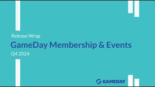 GameDay Release Wrap | Q4 2024