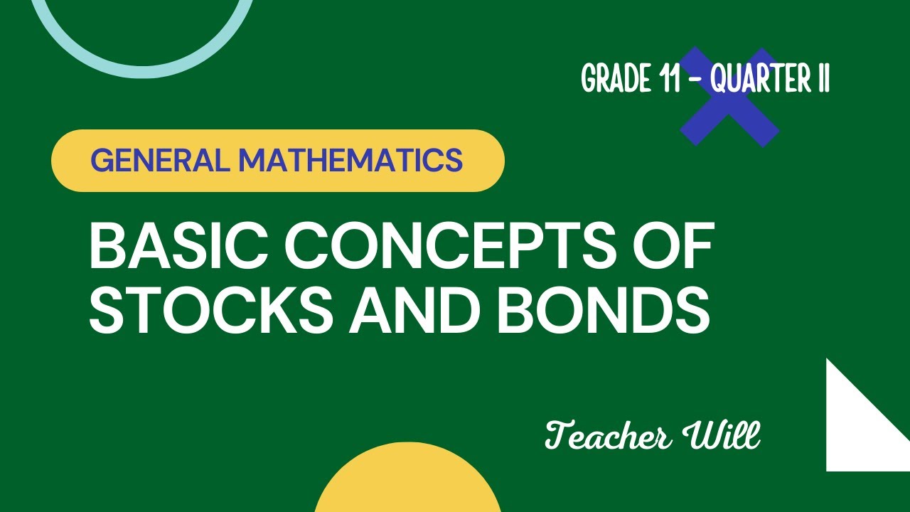 STOCKS AND BONDS Grade 11 General Mathematics Quarter II YouTube