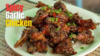 Spicy Garlic Chicken | Fried Garlic Chicken | Garlic Chicken Recipe