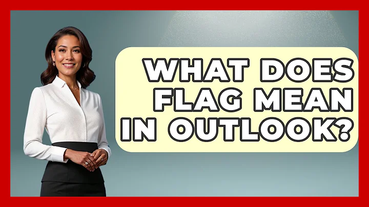 What Does FLAG Mean In Outlook? - TheEmailToolbox.com