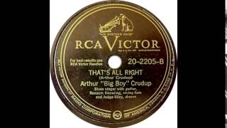 Arthur 'Big Boy' Crudup   That's All Right
