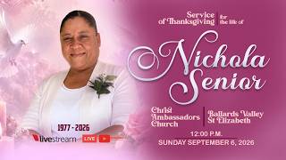 Celebration of Life For Nichola Senior, Feb. 12. 1977 - August 9, 2026 @ Christ Ambassadors Church