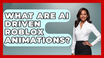 What Are AI Driven Roblox Animations? - Open World Tycoons