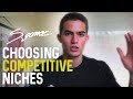 Why I Prefer To Choose Competitive Niches