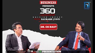 Dr. CK Raut | 360 LEADERSHIP with Saurabh Jyoti | Episode 2