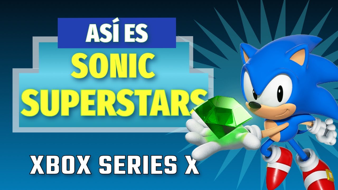 SONIC SUPERSTARS - Teste no Xbox Series S 