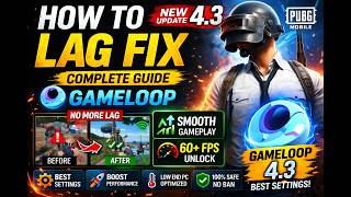👉 PUBG Mobile 4.3 Lag Fix Gameloop 🔥 | 60+ FPS Boost 🚀 Best Emulator Settings (No Lag)