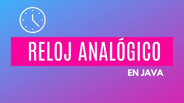 Reloj Analógico en Java
