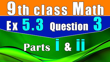 ex 5.3 class 9 maths chapter 5 question 3 parts 1 and 2 complete | ASIF JALAL ACADEMY