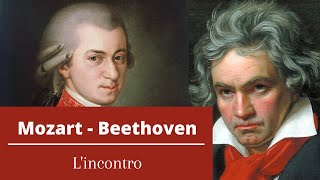 Mozart - Beethoven : L'incontro