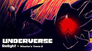 Video thumbnail of "Underverse OST - Relight [XGaster's Theme 2]"