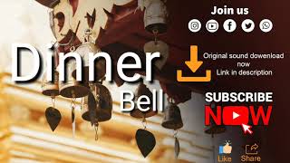 Dinner Bell sound effect  ।   [ No Copyright Music]