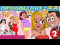 IMPOSSIBLE DATE 2 🤣😳 FUNNY RIDDLE 😭/LIVE 🔴/ PART 5//LEVEL 12K TO 13K