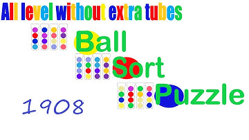 Ball Sort Puzzle Level 1908 🎯 All level without extra tube 😂 Game Walkthrough 😘