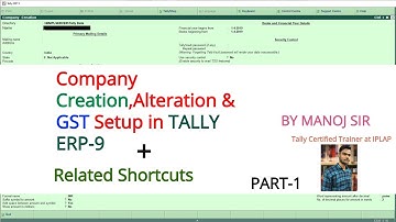 Company Creation in Tally ERP-9, Company Alteration in Tally by Manoj Sir