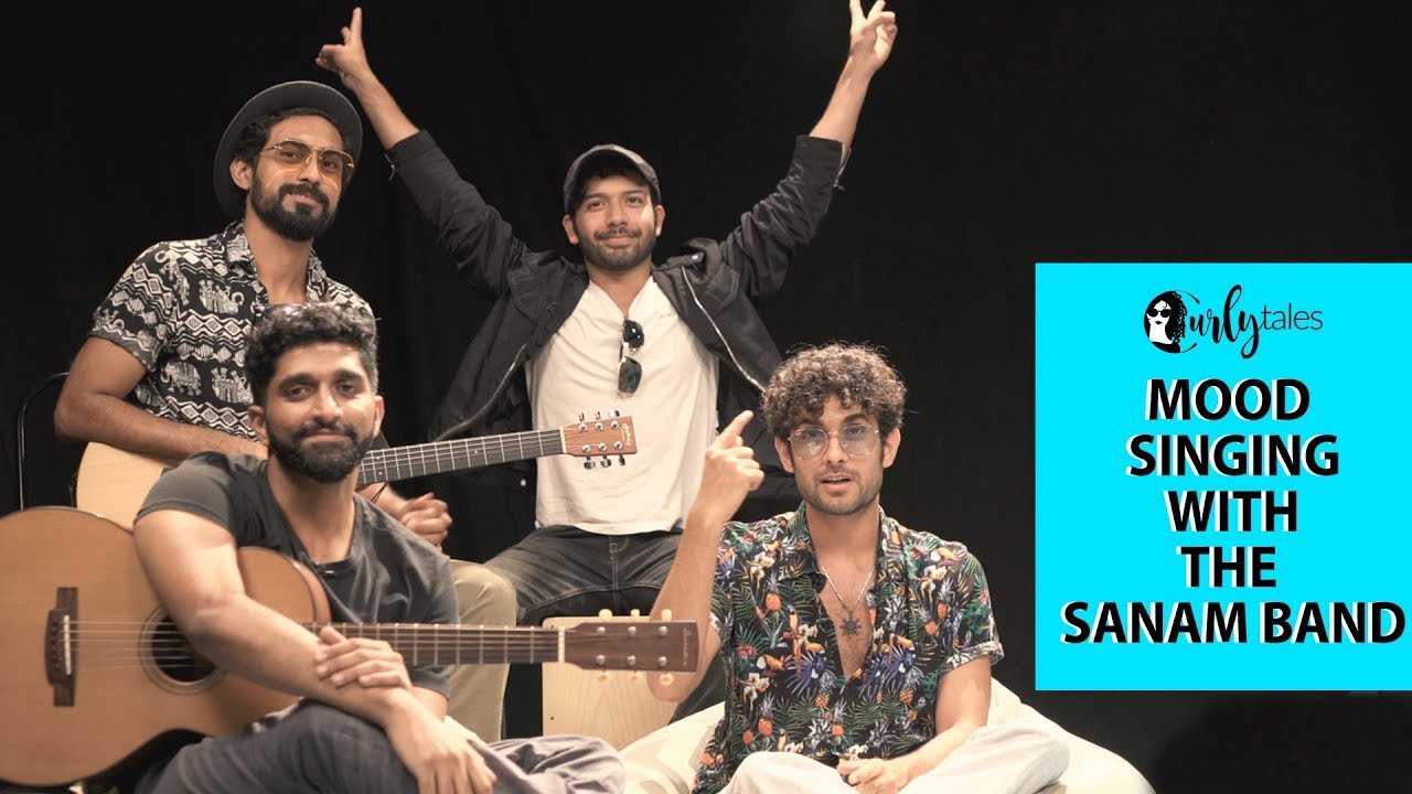 Mood Singing With The Sanam Band | Curly Tales