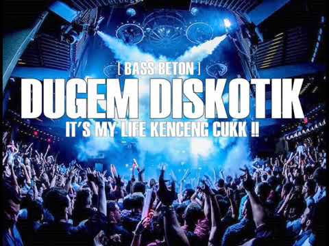 DJ JUNGLE DUCTH 2019   IT'S MY LIFE  BASS BETON KENCENG CUKK! #BDP OFFICIAL TM