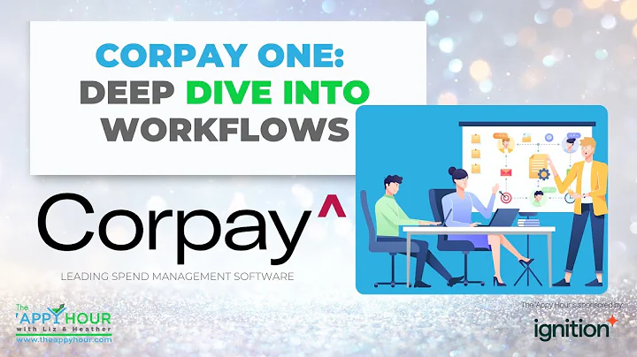 Deep Dive into Workflows with Corpay