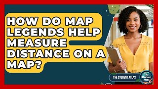 How Do Map Legends Help Measure Distance On A Map - The Student Atlas