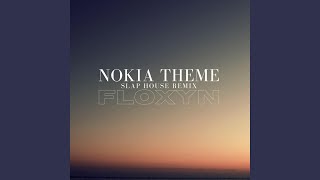 Nokia Theme (Slap House Remix) - Floxyn