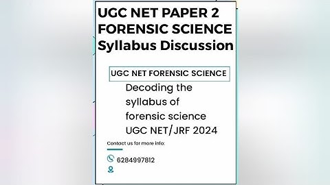 Decoding the Syllabus of UGC NET Forensic Science Paper 2 (June 2024)