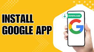 How to Install Google App on Mobile Step by Step screenshot 1