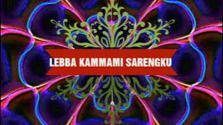 LEBBA KAMMAMI SARENGKU (447) Ilyas Syafar