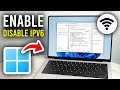How To Enable or Disable IPv6 In Windows 11 or 10 - Step By Step