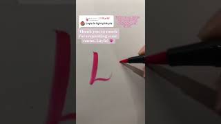 writing names in calligraphy pt. 71! #layla