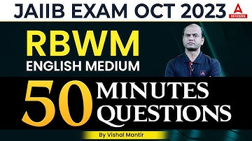 JAIIB October 2023 | RBWM English Medium | 50 Questions in 50 Minutes