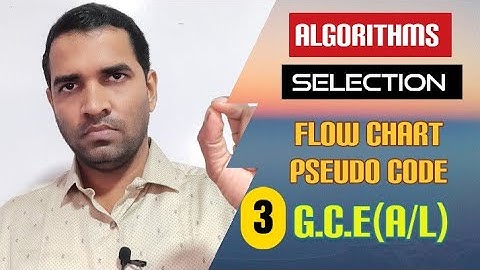 G.C.E (A/L) ICT | Programming | Algorithms | Flow charts | Pseudo codes | Tamil Medium | PART 3