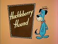 Every The Huckleberry Hound Show openings/titlecards and endings (season 2)