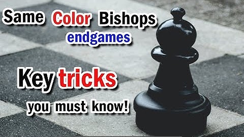 Same-Color Bishop Endgames: Key Tricks & Patterns You Must Know! ♟️🔥