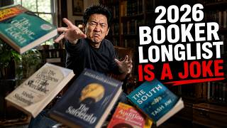 2026 Booker Prize Longlist Reaction | Why the Judges Got It Wrong