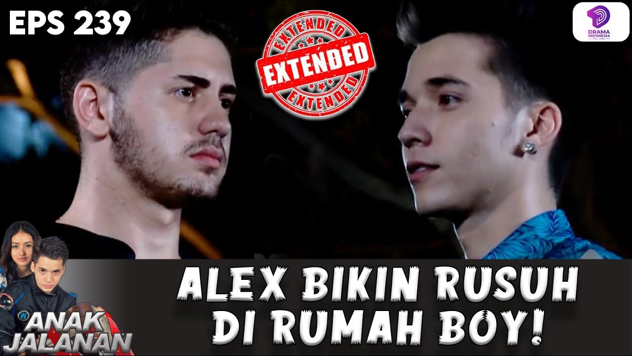 ALEX BAWA ANGGOTA BLACK COBRA BUAT RUSUHIN RUMAH BOY! | ANAK JALANAN EXTENDED | EPS 240