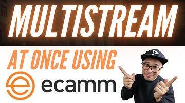 ECamm Tutorials: How to Stream on Multiple Platforms at the Same Time