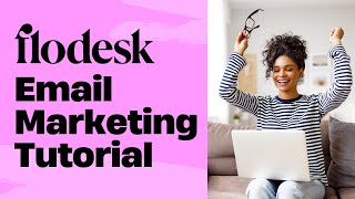Flodesk Tutorial 2024 | How To Use Flodesk For Beginners Email Marketing