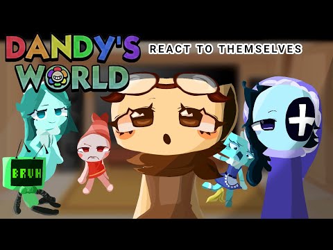 Dandy's World react to themselves(First react!!)Trailer •Lilygucci48•