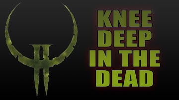 Quake 2 Doom mod - Knee deep in the Dead