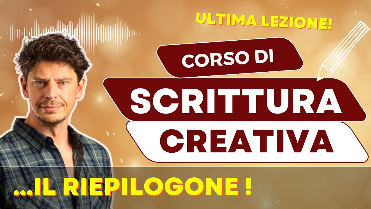 ...IL RIEPILOGONE! • Lezione 12 di Scrittura Creativa