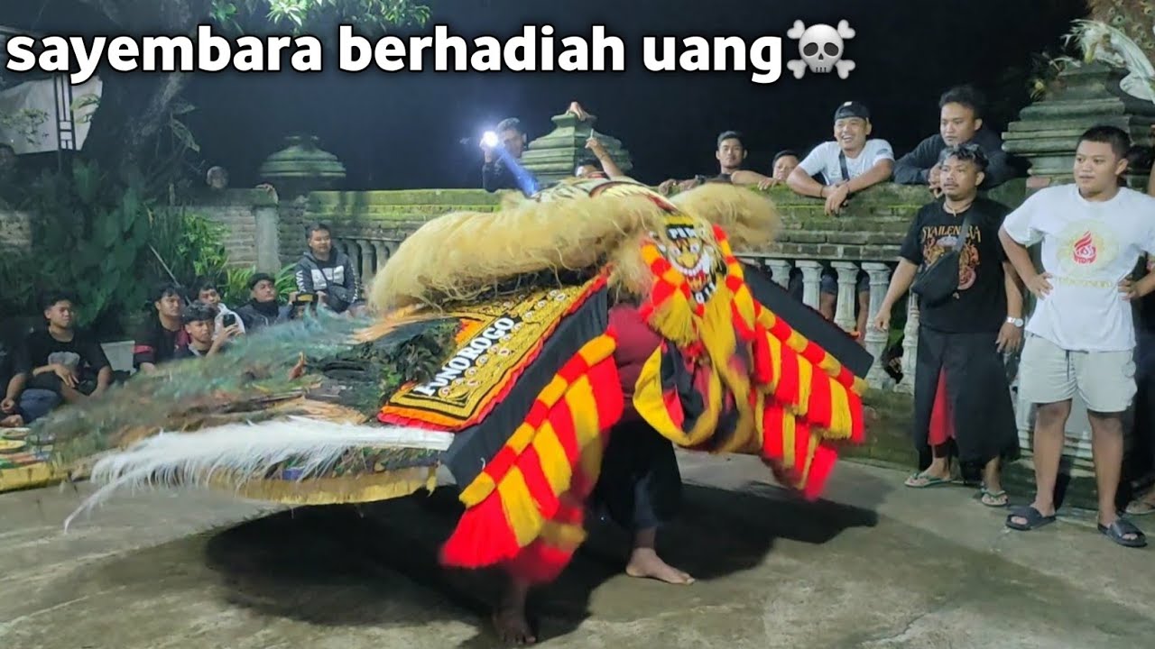 MERINDING SAYEMBARA KAYANG❗BARONGAN REOG PONOROGO TERBESAR GEGERKAN DESA GELANG KULON SAMPUNG