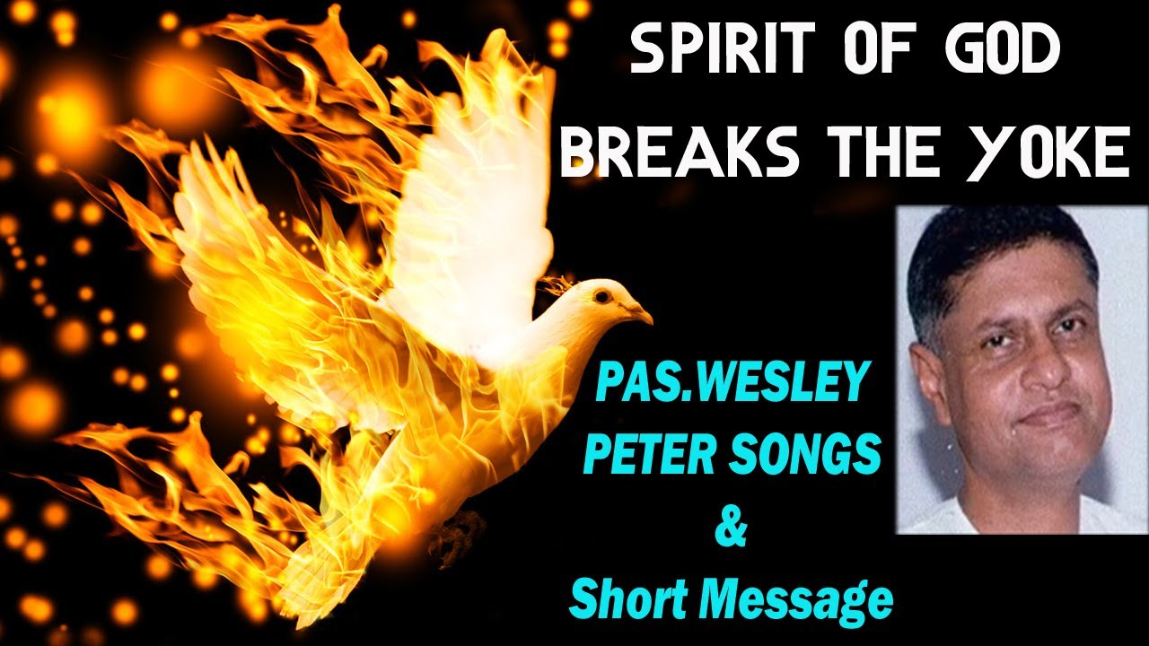 TPM Messages | SPIRIT OF GOD BREAKS THE YOKE | Pas WESLEY PETER | The Pentecostal Mission | TPM