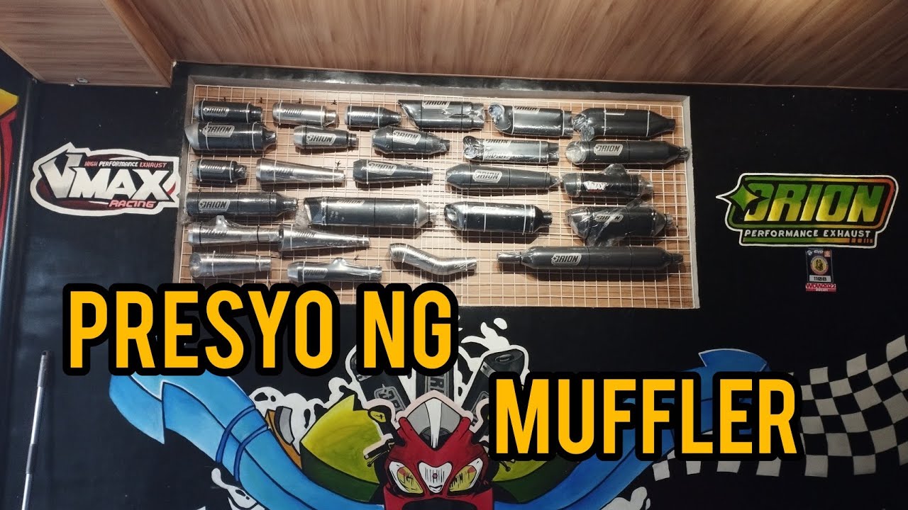 PRESYO NG MUFFLER NI ORION YouTube
