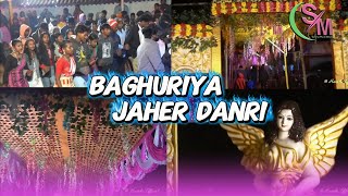 BAGHURIYA DOSON || JAHER DANRI || DJ LANGRE ANAJE 2025- 26 #videos