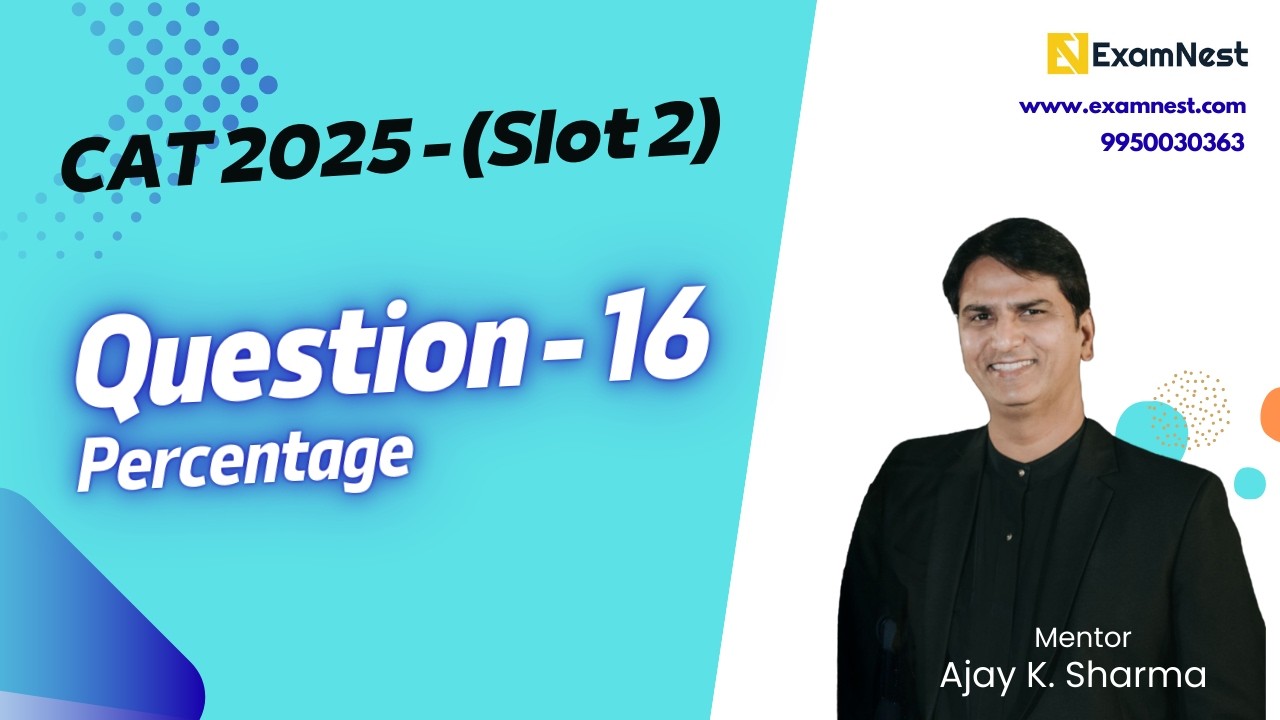 CAT 2025 | Question - 16 | QA Solutions | Slot 2 | Percentage | Easy ...