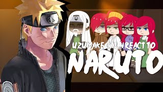 : Uzumaki Clan React To Naruto Uzumaki // Gacha React